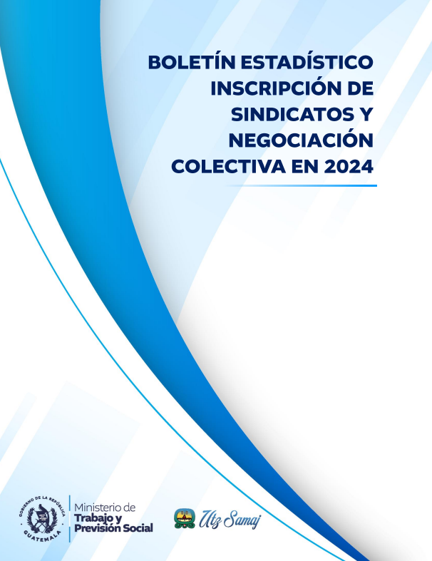 Boletín estadístico inscripción de sindicatos y negociación colectiva en 2024