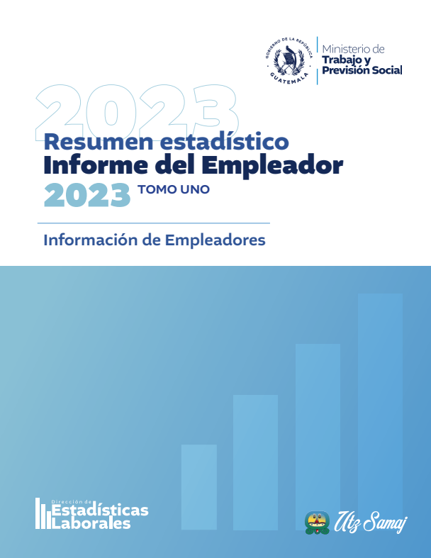 Informe del Empleador 2023. Resumen estadístico. Tomo uno. Información de empleadores