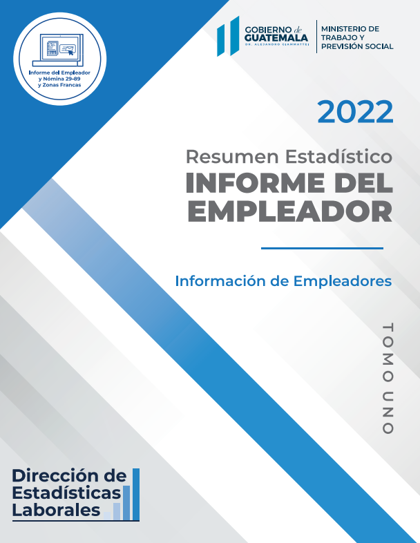 Informe del Empleador 2022. Resumen estadístico. Tomo uno. Información de empleadores