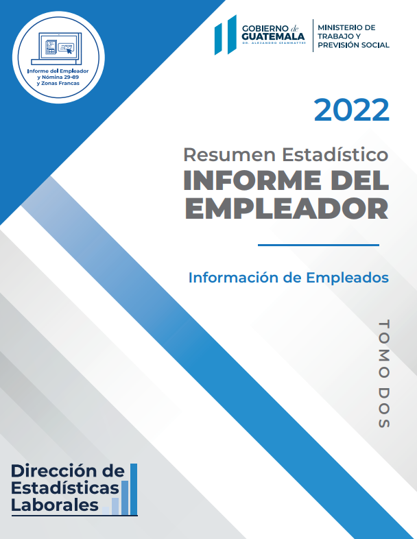 Informe del Empleador 2022. Resumen estadístico. Tomo dos. Información de empleados