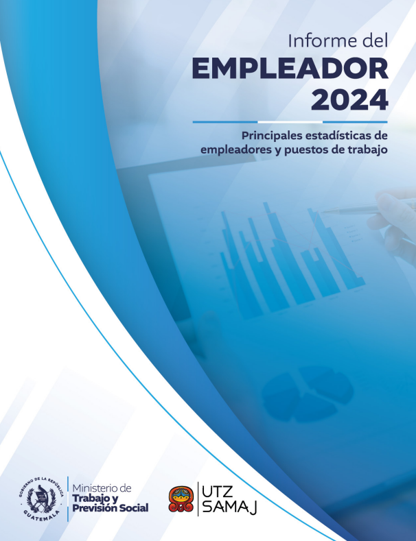Informe del Empleador 2024. Principales estadísticas de empleadores y puestos de trabajo
